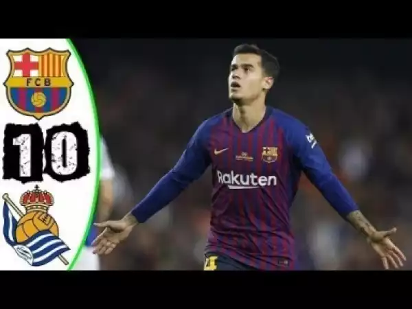 Video: Barcelona vs Real sociedad 1-0 All Goals and highlights ~ La liga 20-5-2018